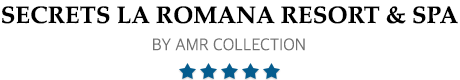 Secrets La Romana Resort Spa – La Romana – Secrets La Romana Adults Only All Inclusive Resort